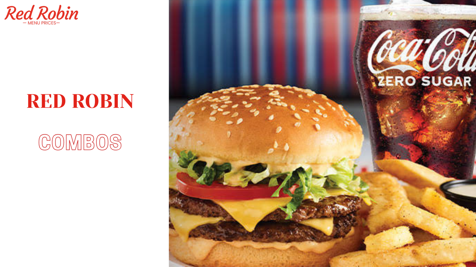 Red Robin Combos